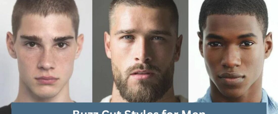 Buzz Cut Men: 21+ Styles, Fades & Beard Looks
